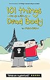 101 Things To Do With A Dead Body 101 Things To Do With A Dead Body
