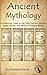 Ancient Mythology by Bernard Hayes