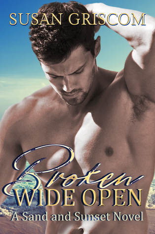 Broken Wide Open (Sand and Sunset, #1)