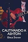 Cautivando a Ashton