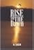 Rise to the Dawn by Dr. Naresh