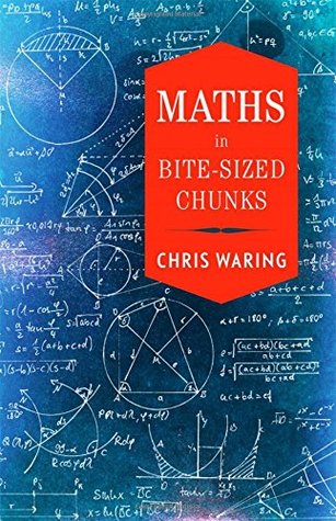 Maths in Bite-sized Chunks (Hardcover)
