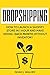 Dropshipping: How to Launch...