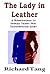The Lady in Leather: A Busi...