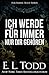 Ich werde für immer nur dir gehören (Für Immer #7) by E.L. Todd