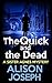 The Quick and the Dead (Sister Agnes Series Book 1)