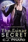 The Lunar Secret (The Ayla St. John Chronicles #3) The Lunar Secret (The Ayla St. John Chronicles #3)