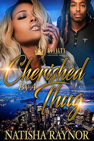 Cherished By A Thug (Kindle Edition)