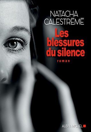 Les Blessures du silence (French Edition)