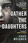 Gather the Daughters by Jennie Melamed