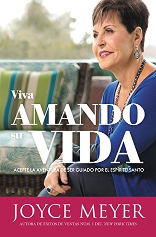 Viva amando su vida: Acepte la aventura de ser dirigido por el Esp¿ritu Santo