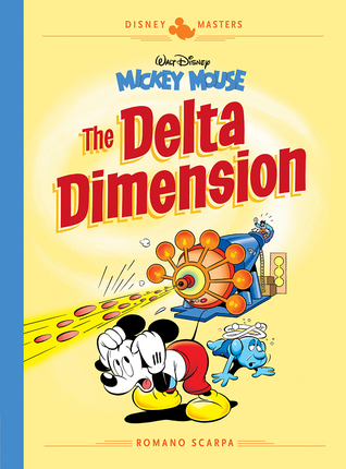 Walt Disney's Mickey Mouse: The Delta Dimension (Hardcover)