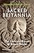 Sacred Britannia: The Gods and Rituals of Roman Britain