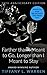 Farther Than I Meant to Go, Longer Than I Meant to Stay by Tiffany L. Warren Farther Than I Meant to Go, Longer Than I Meant to Stay by Tiffany L. Warren