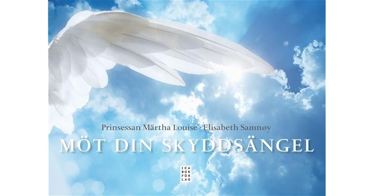 Möt din skyddsängel by Prinsesse Märtha Louise