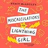 The Miscalculations of Lightning Girl by Stacy McAnulty