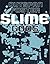 SLIME by Outspan Foster