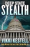 Deep State Stealth by Vikki Kestell
