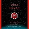 Only Human by Sylvain Neuvel