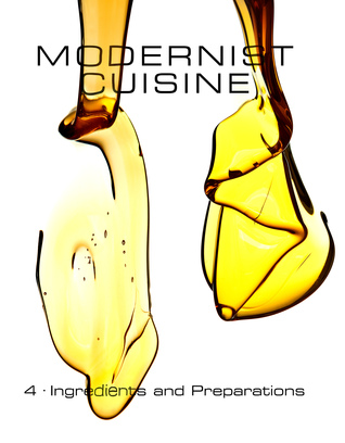 Ingredients and Preparations (Modernist Cuisine, #4)