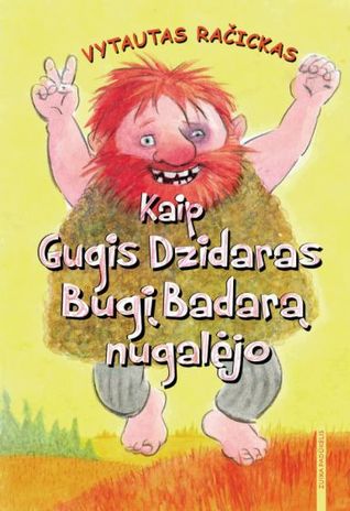 Kaip Gugis Dzidaras Bugį Badarą nugalėjo (Hardcover)
