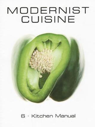 Kitchen Manual (Modernist Cuisine, #6)