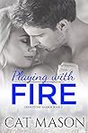 Playing With Fire (Grindstone Harbor. #2) Playing With Fire (Grindstone Harbor. #2)