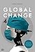 Global Change 4 by วรากรณ์ สามโกเศศ