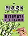 A Maze Yourself: Ultimate 2-in-1 Bundle A Maze Yourself: Ultimate 2-in-1 Bundle