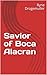 Savior of Boca Alacran (May...