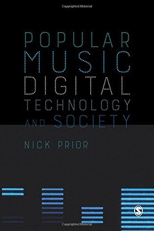 Popular Music, Digital Technology and Society (Paperback)