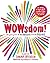 WOWsdom the girl's guide to the positive and the possible by Donna Orender