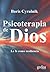 Psicoterapia de Dios: La fe como resiliencia (Libertad y Cambio nº 137) (Spanish Edition)