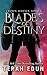 Blades Of Destiny (Crown Se...