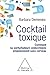 Cocktail toxique by Barbara Demeneix