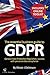 The Essential Business Guide to GDPR: A business owner’s perspective to understanding & implementing GDPR