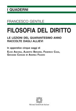 Filosofia del diritto. Le lezioni del quarantesimo anno raccolte dagli allievi