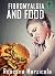 Fibromyalgia And Food by Rossana Marzicola