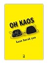 Oh Kaos by Kaan Burak Şen