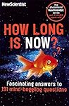 How Long is Now? ...