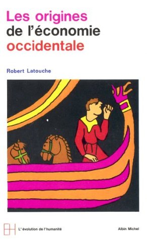 Les Origines de l'économie occidentale, IVe-XIe siècle (French Edition)