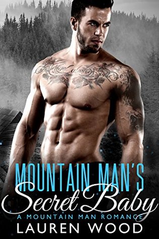 Mountain Man's Secret Baby (Kindle Edition)
