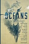 OCEANS: The Antho...