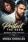 Protect the Seed: Secret Billionaire Romance (The Seed Trilogy Book 1)