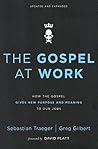 The Gospel at Work: How the Gospel Gives New Purpose and Meaning to Our Jobs Book cover for The Gospel at Work: How the Gospel Gives New Purpose and Meaning to Our Jobs