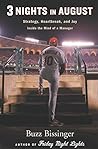 3 Nights in August by Buzz Bissinger
