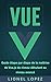 VUE by Lionel Lopez