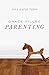 NOT A BOOK: Grace-Filled Parenting (Pack of 25)