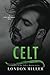 Celt. (Den of Mercenaries, #2)