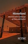 Book cover for Hinterland: America’s New Landscape of Class and Conflict (Field Notes)